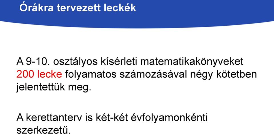 lecke folyamatos számozásával négy kötetben