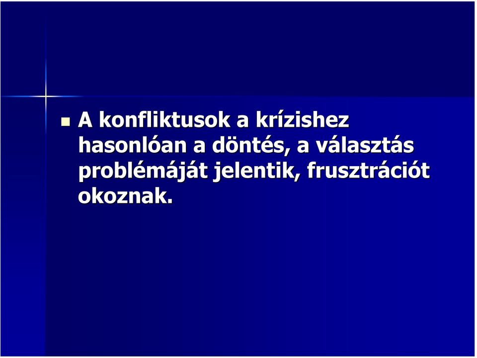 választv lasztás problémáját t