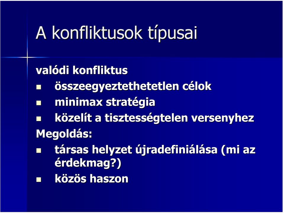 közelít t a tisztességtelen versenyhez Megoldás: