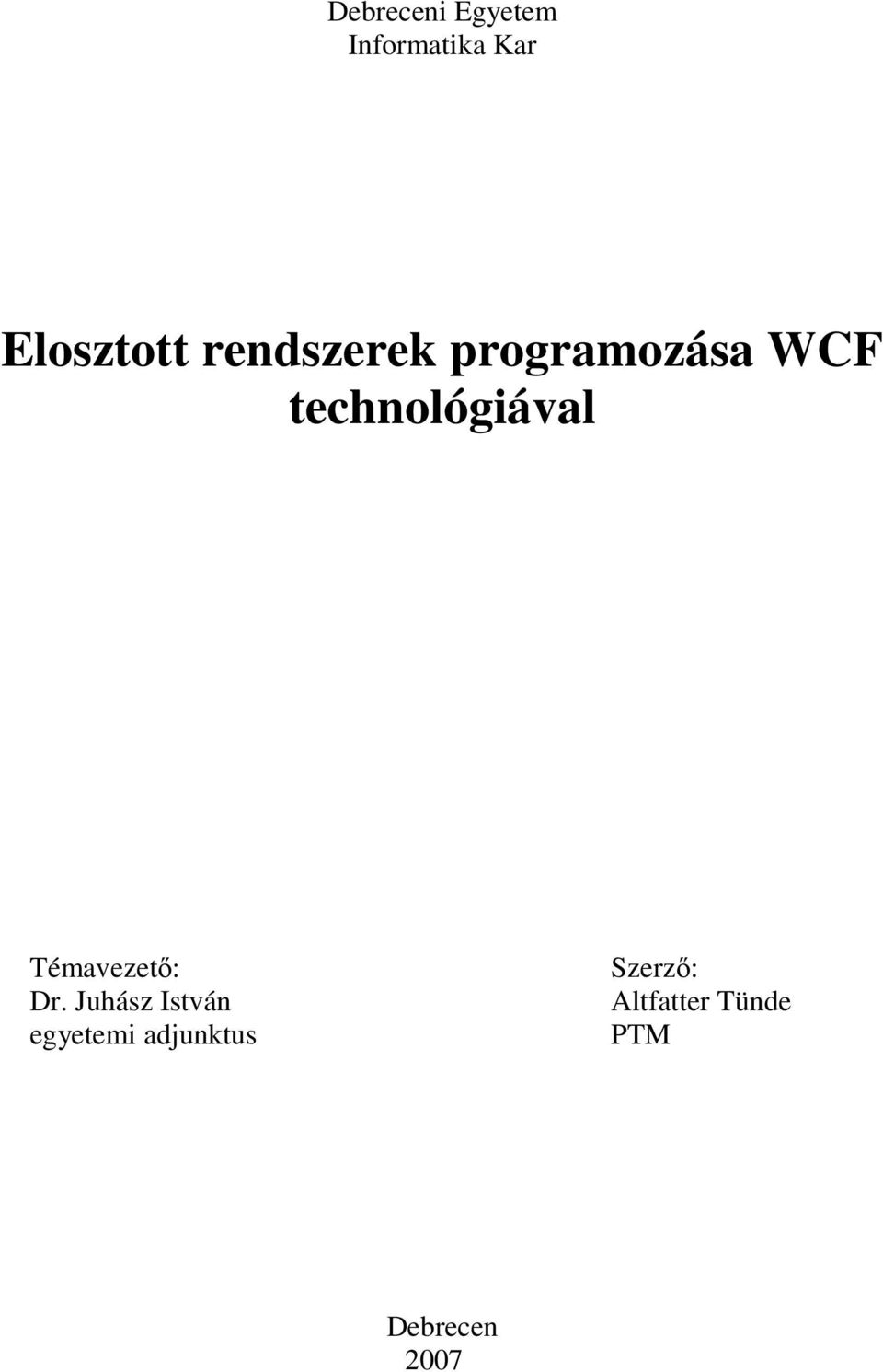 Témavezető: Dr.