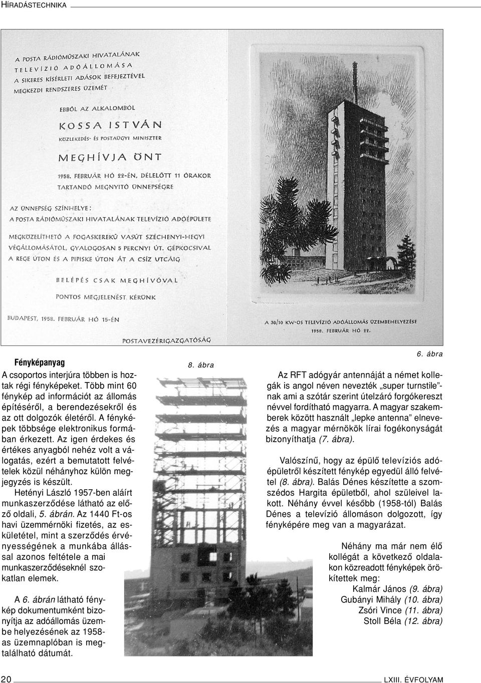 Hetényi László 1957-ben aláírt munkaszerzôdése látható az elôzô oldali, 5. ábrán.