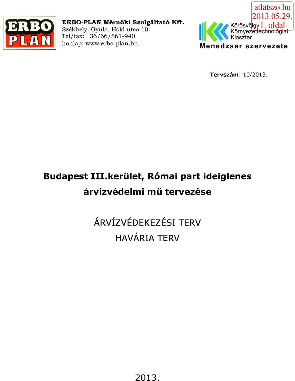 hu Körösvölgyi IK«Környezettechnológiai Klaszter Menedzser szervezete
