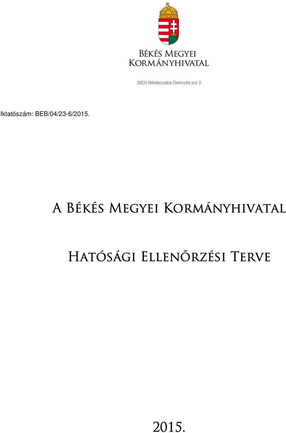 Békéscsaba Kormányablak Családi Pótlék Telefonszám