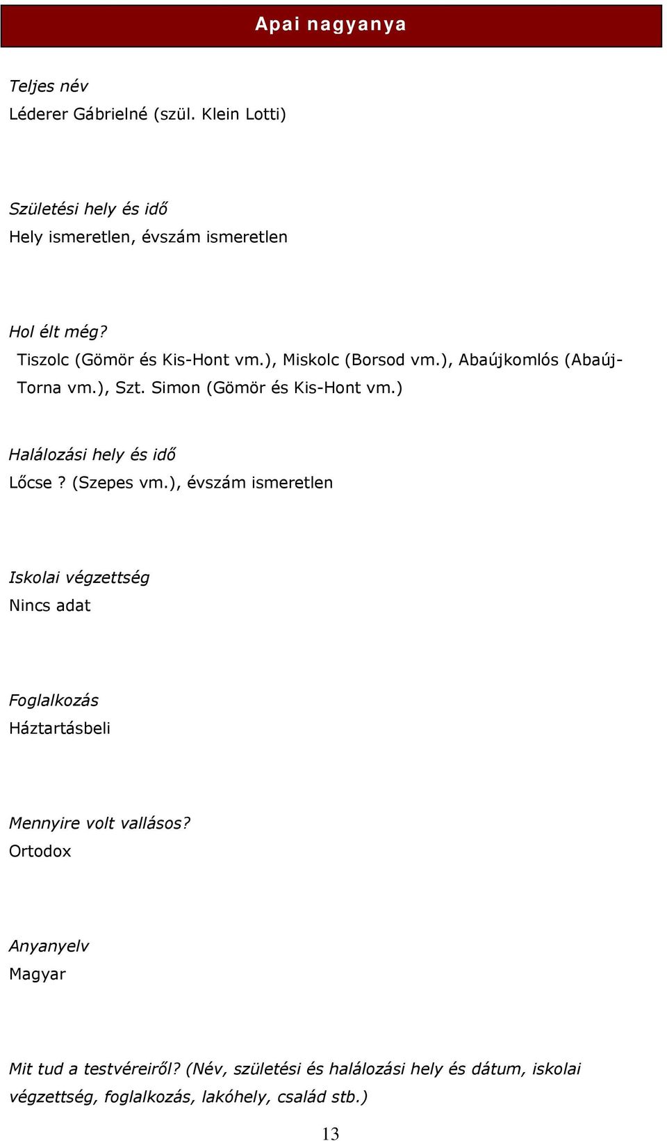 ) Halálozási hely és idő Lőcse? (Szepes vm.
