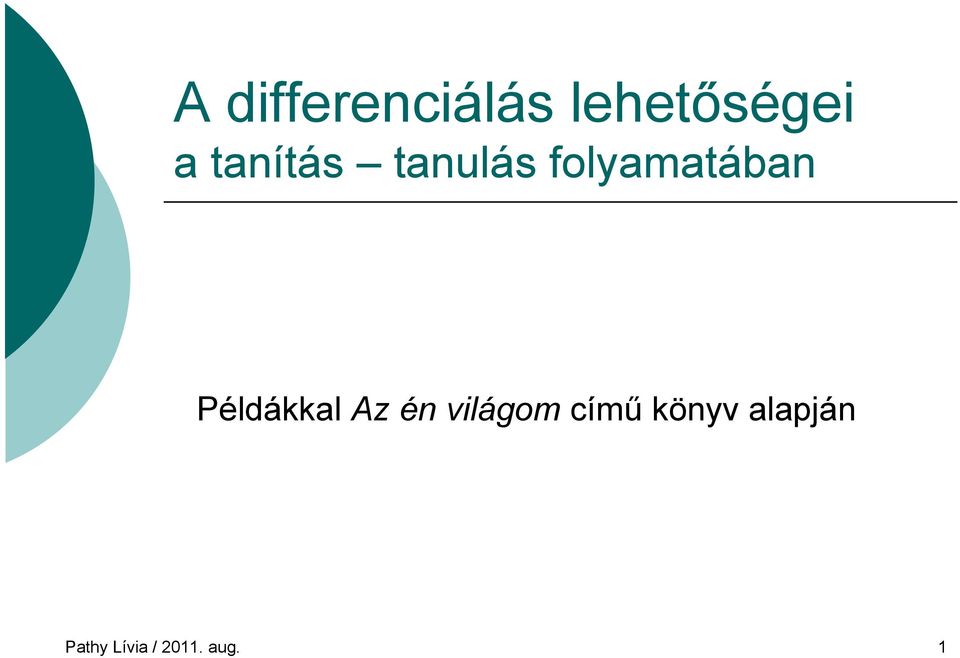 A differenciálás lehetőségei a tanítás tanulás folyamatában - PDF Ingyenes  letöltés