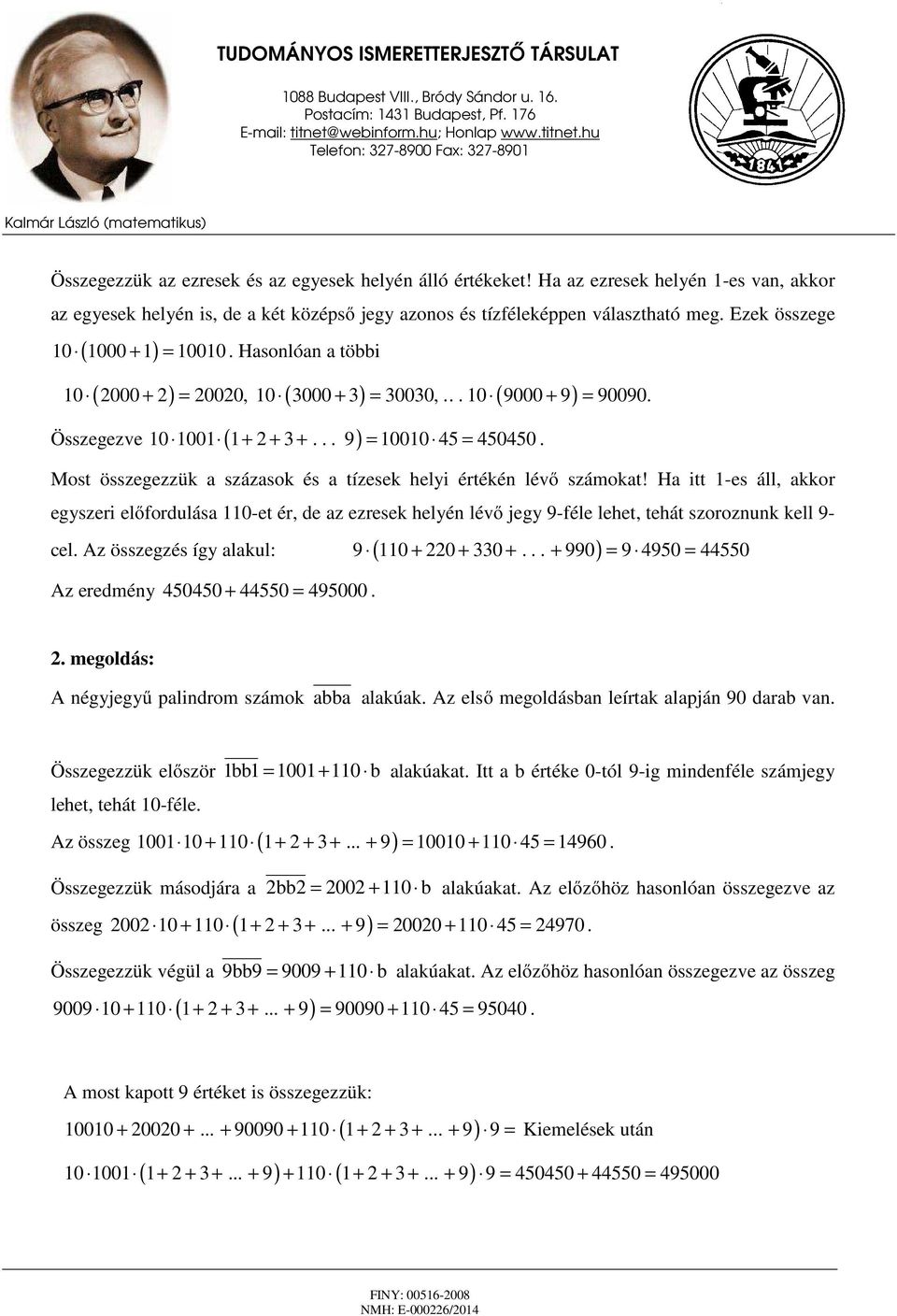 43. ORSZÁGOS TIT KALMÁR LÁSZLÓ MATEMATIKAVERSENY ORSZÁGOS DÖNTŐ, 1. forduló  ÖTÖDIK OSZTÁLY- MEGOLDÁSVÁZLATOK - PDF Ingyenes letöltés