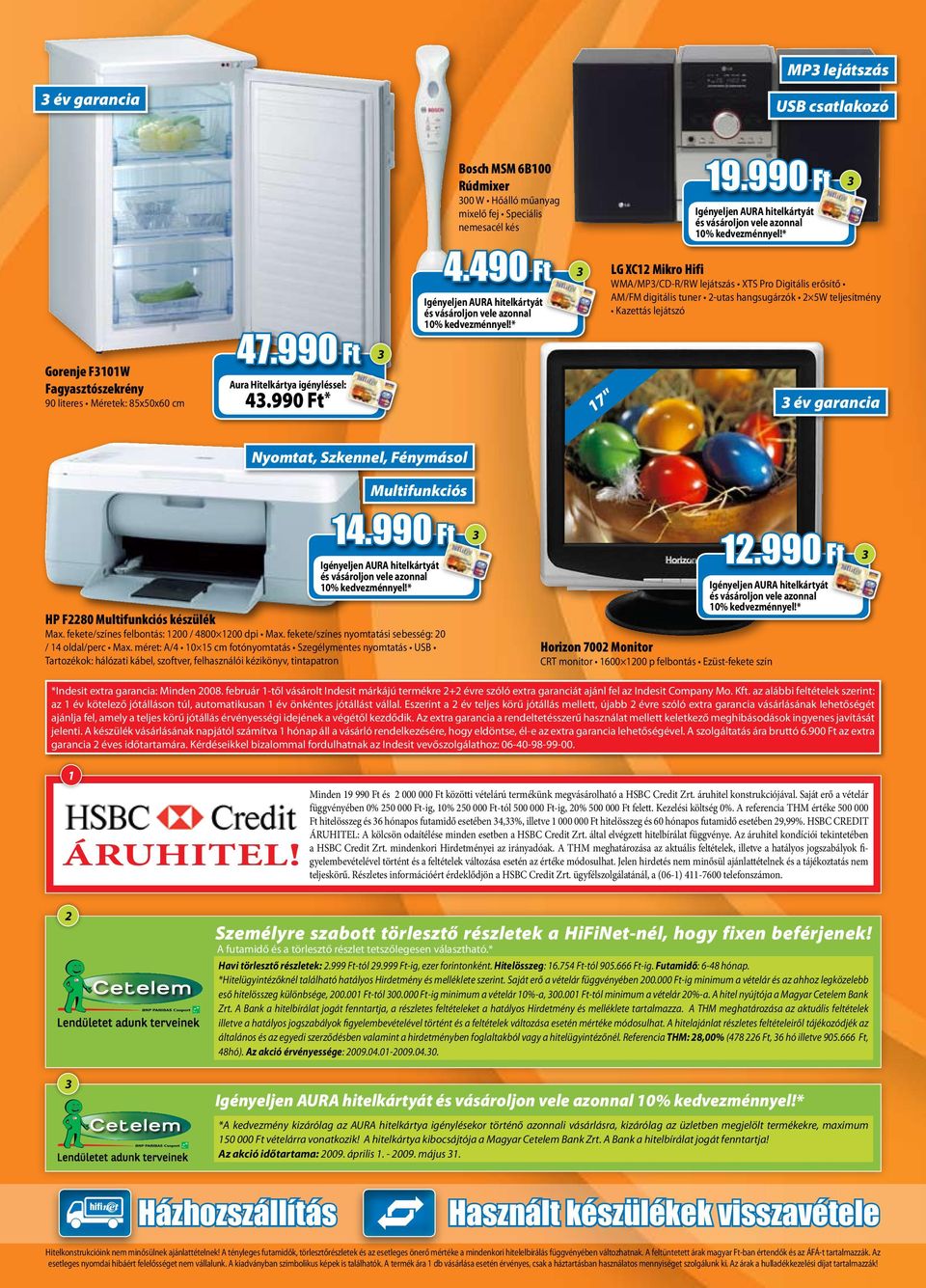 Méretek: 85x50x60 cm 47.990 Ft 4.990 Ft * 17" év garancia Nyomtat, Szkennel, Fénymásol Multifunkciós 14.990 Ft HP F2280 Multifunkciós készülék Max. fekete/színes felbontás: 1200 / 4800 1200 dpi Max.