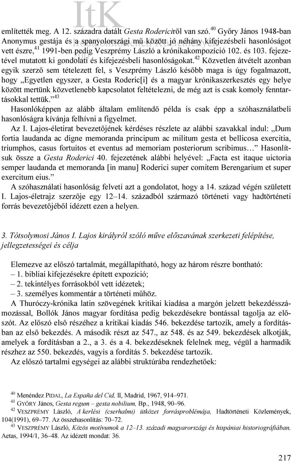 fejezetével mutatott ki gondolati és kifejezésbeli hasonlóságokat.