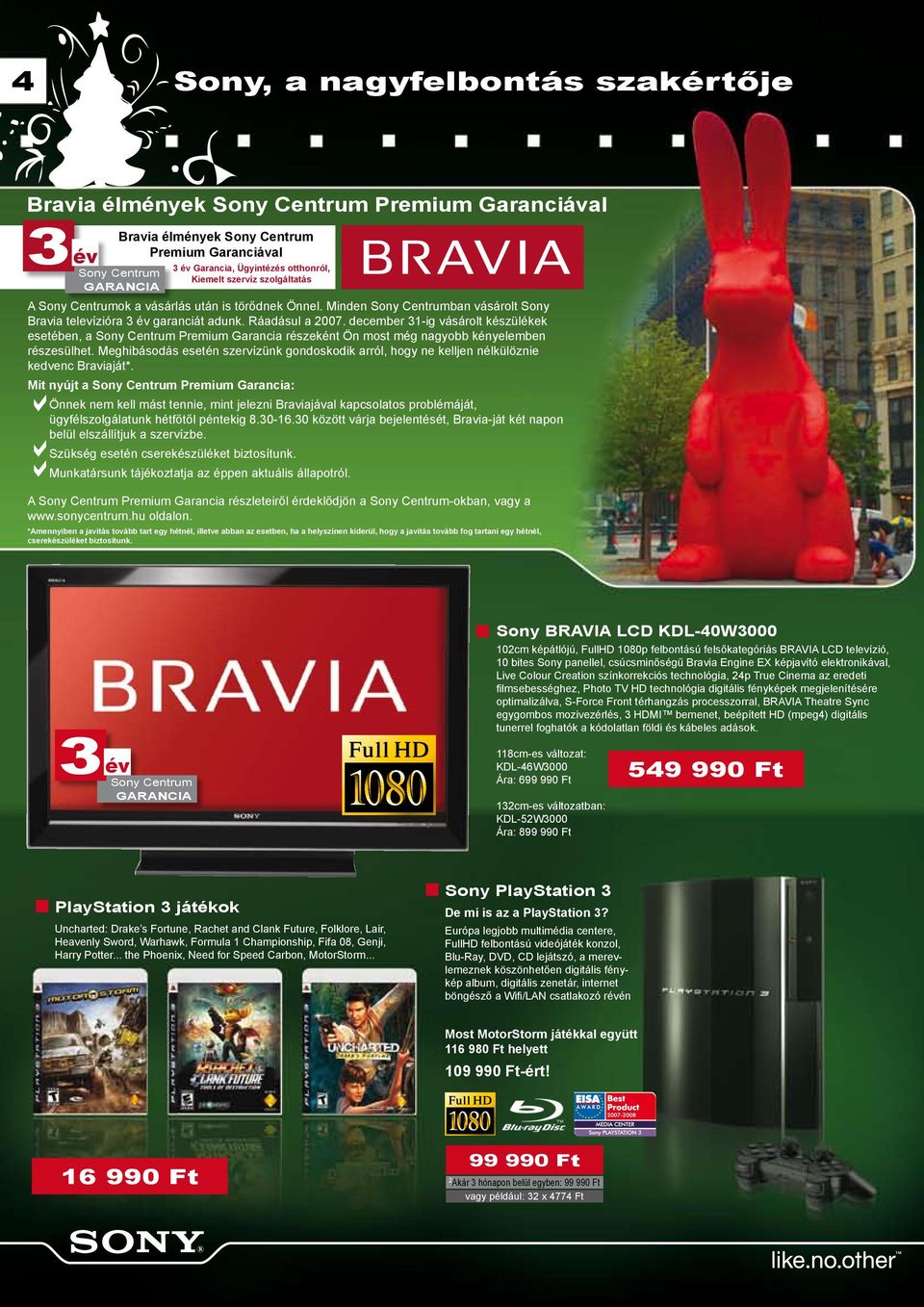 3év. Egy jó üzlet. Sony Centrum. Bravia élmények Sony Centrum Premium  garanciával! Sony BRAVIA LCD TV KDL-32P PDF Ingyenes letöltés