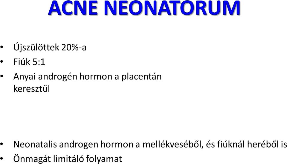 Neonatalis androgen hormon a