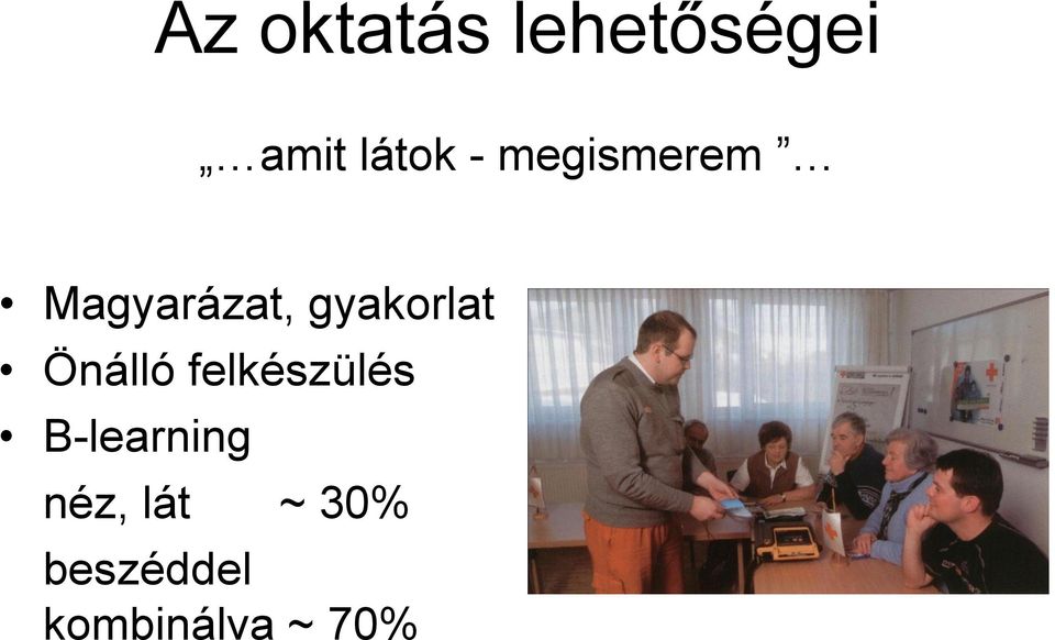 Önálló felkészülés B-learning néz,