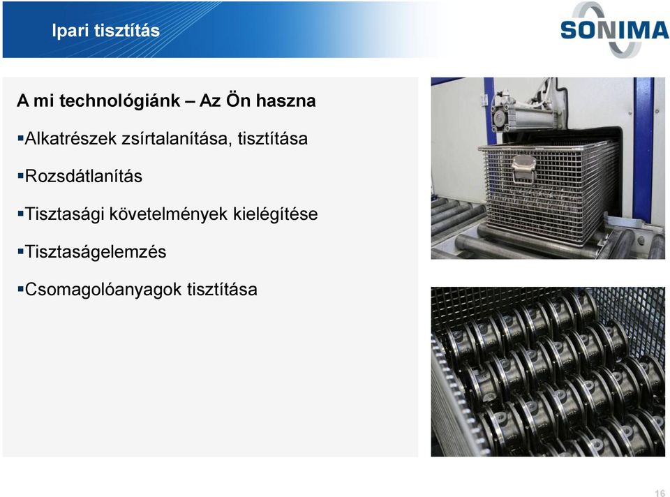 Rozsdátlanítás Tisztasági követelmények