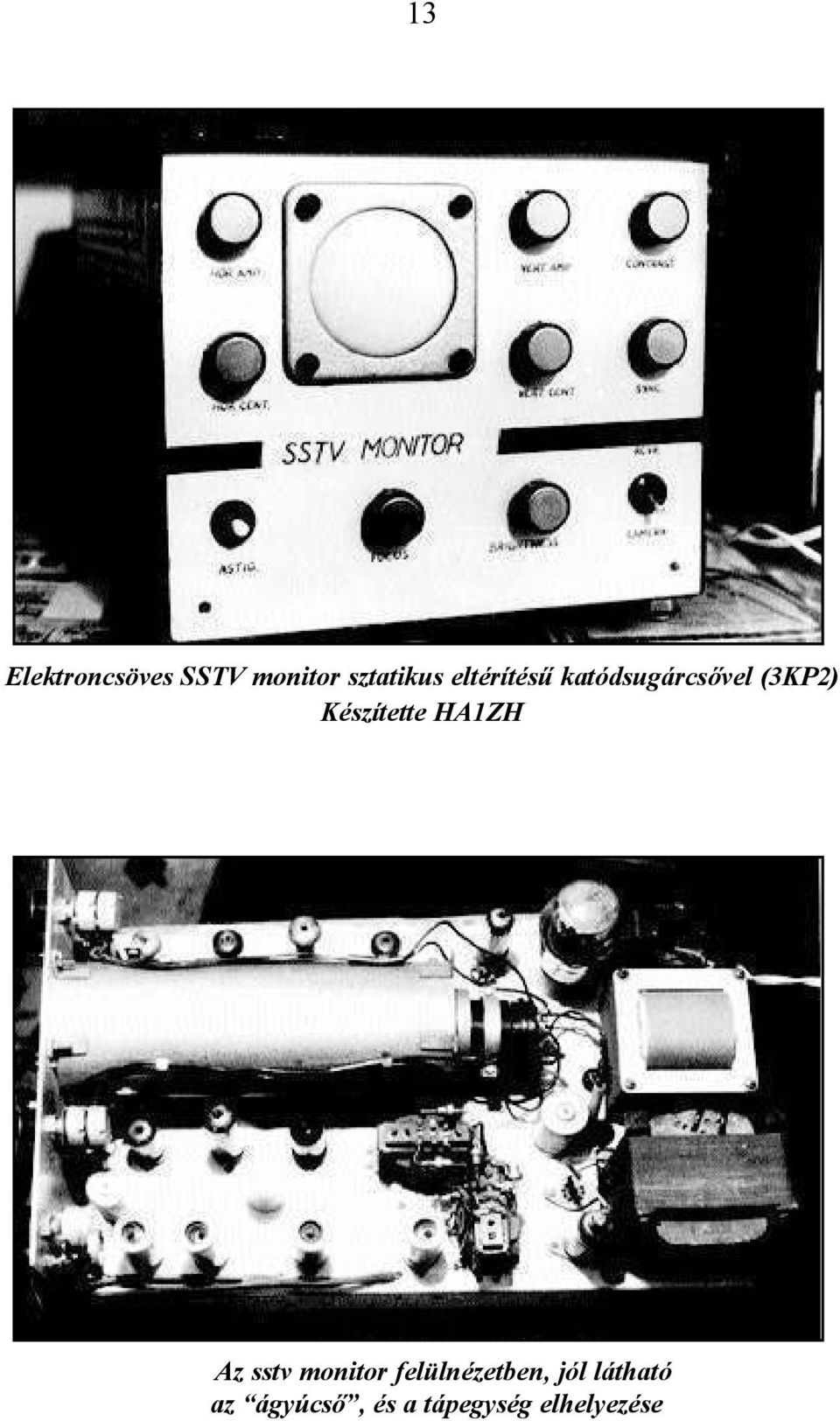 Készítette HA1ZH Az sstv monitor