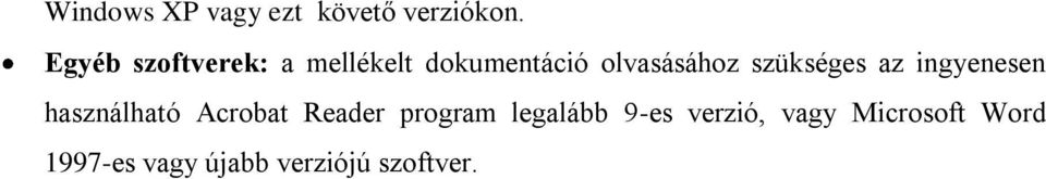 szükséges az ingyenesen használható Acrobat Reader