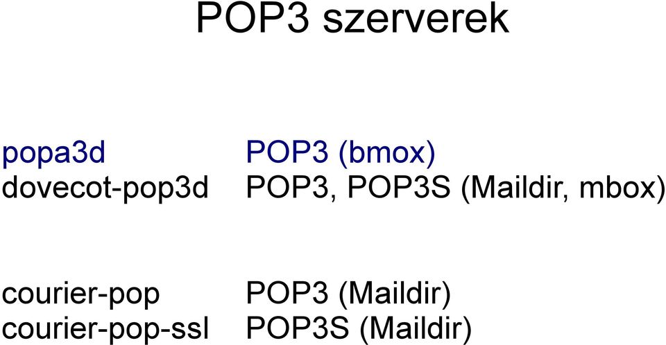 POP3S (Maildir, mbox) courier-pop