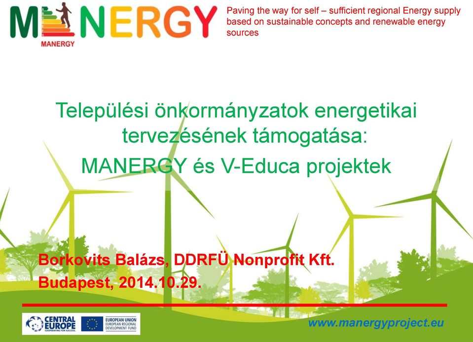önkormányzatok energetikai tervezésének támogatása: MANERGY és V-Educa