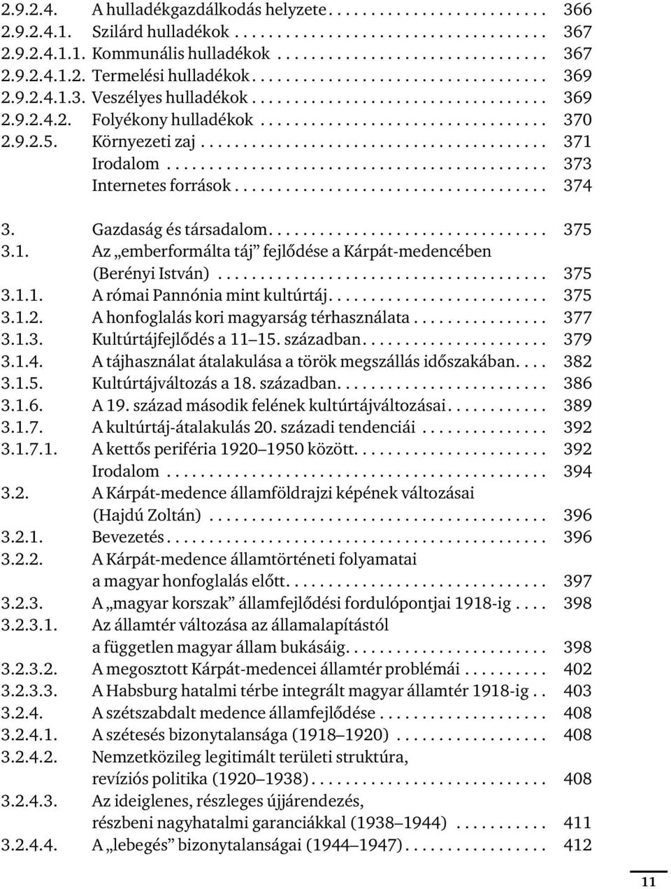 Környezeti zaj......................................... 371 Irodalom............................................. 373 Internetes források..................................... 374 3.