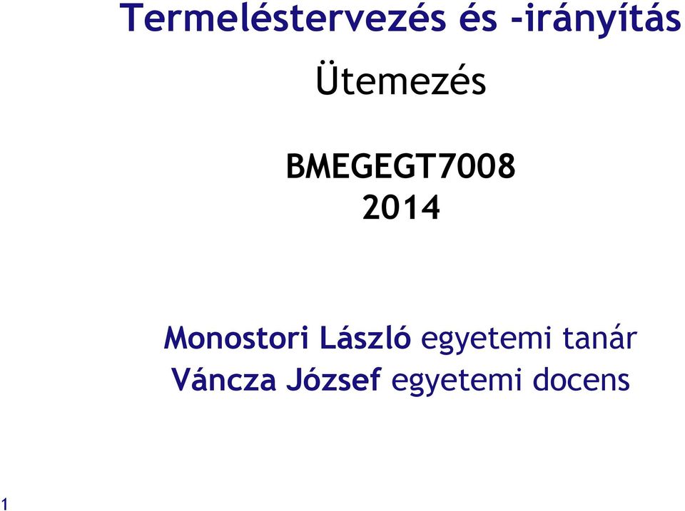 BMEGEGT7008 2014 Monostori