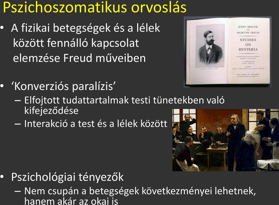 testi tünetekben való kifejeződése Interakció a test és a lélek között
