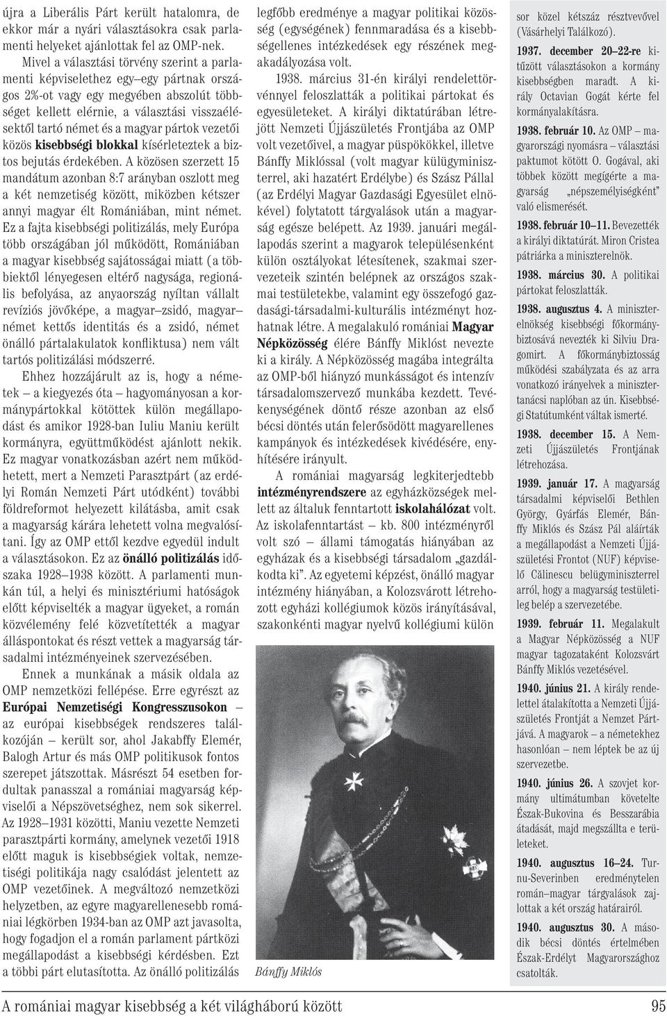 pártok vezetői közös kisebbségi blokkal kísérleteztek a biztos bejutás érdekében.