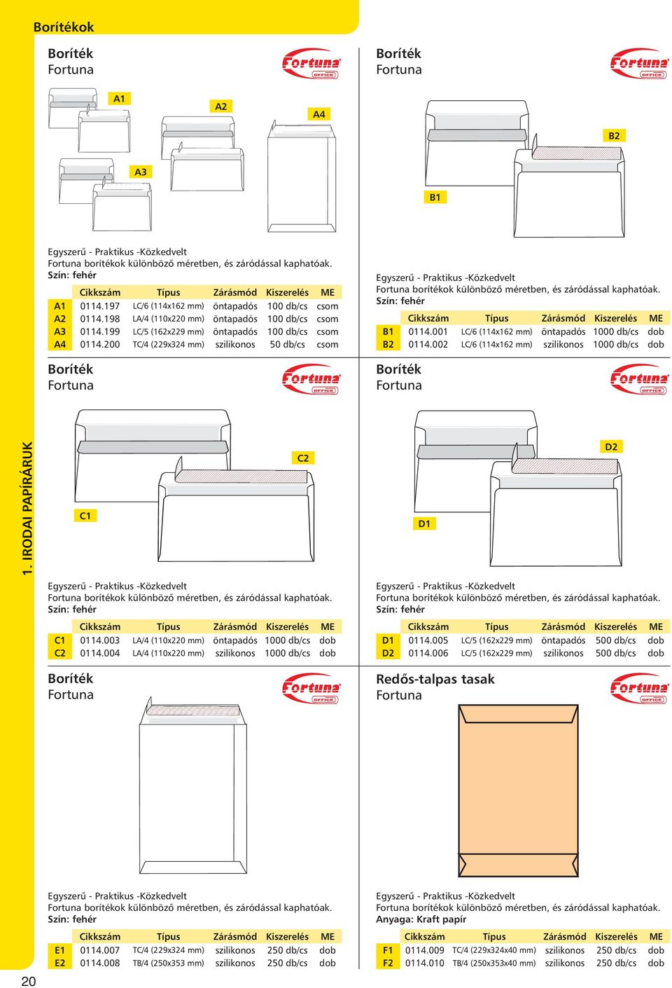 200 TC/4 (229x324 mm) szilikonos 50 db/cs csom Boríték Fortuna Egyszerű - Praktikus -Közkedvelt Fortuna borítékok különböző méretben, és záródással kaphatóak.
