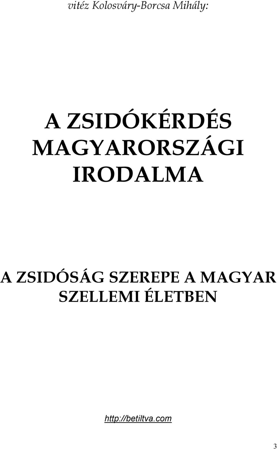 IRODALMA A ZSIDÓSÁG SZEREPE A