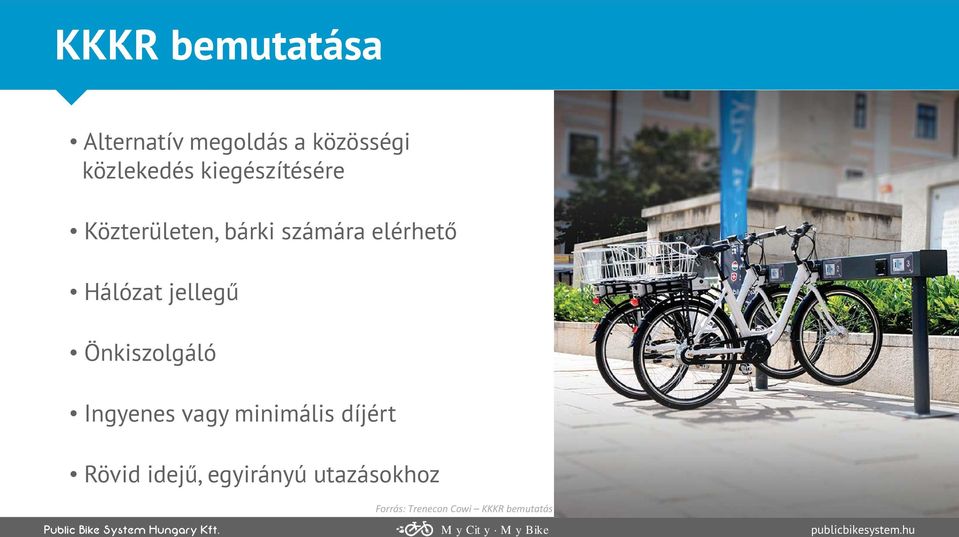 Kerékpáros Közösségi Közlekedési Rendszer KKKR. Magyarországon egy új  elektromos közbringa rendszer. Public Bike System Hungary Kft. - PDF  Ingyenes letöltés