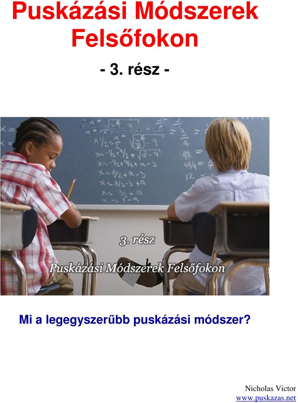 legegyszerűbb puskázási