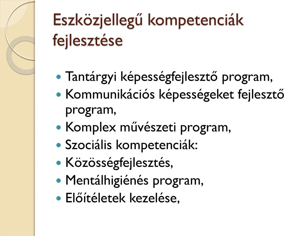 fejlesztő program, Komplex művészeti program, Szociális