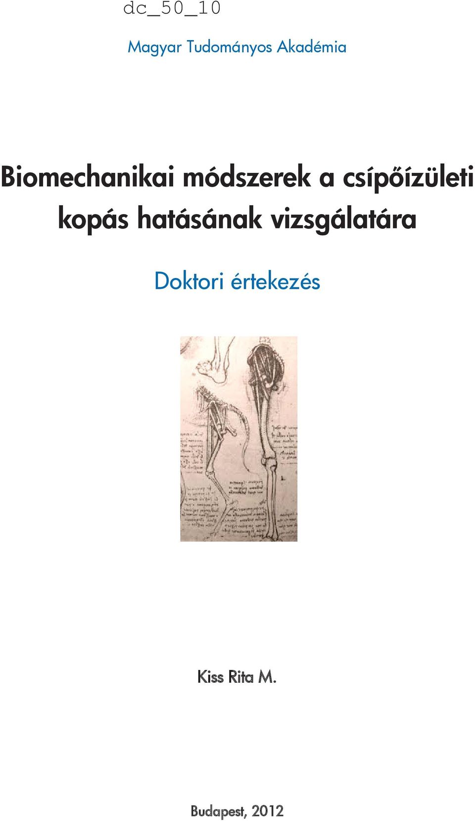 Biomechanikai módszerek a csípőízületi kopás hatásának vizsgálatára - PDF  Free Download