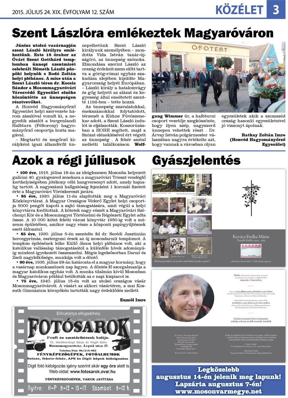 Kocsis Sándor a Mosonmagyaróvári Városvédő Egyesület elnöke köszöntötte az ünnepségen résztvevőket.