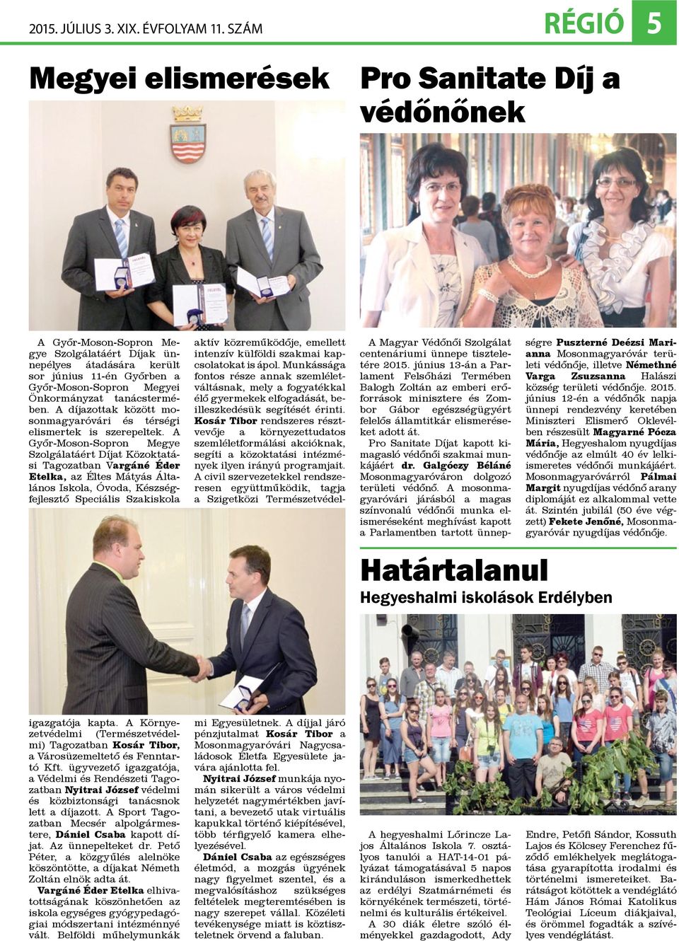 tanácstermében. A díjazottak között mosonmagyaróvári és térségi elismertek is szerepeltek.