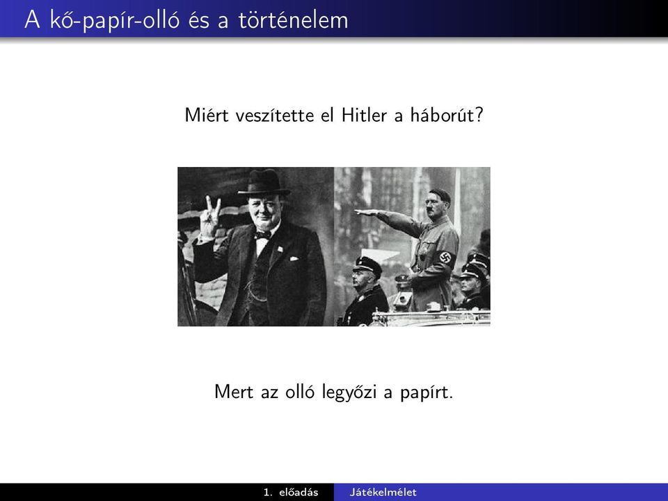 veszítette el Hitler a