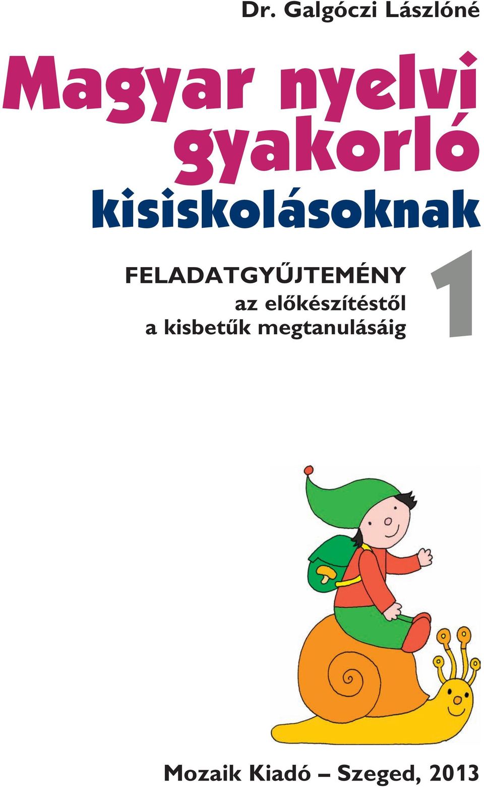 FELADATGYÛJTEMÉNY az elõkészítéstõl a