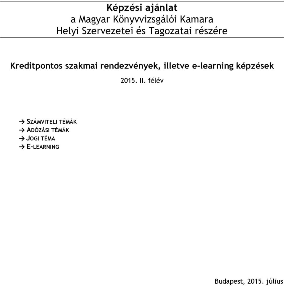 rendezvények, illetve e-learning képzések 2015. II.