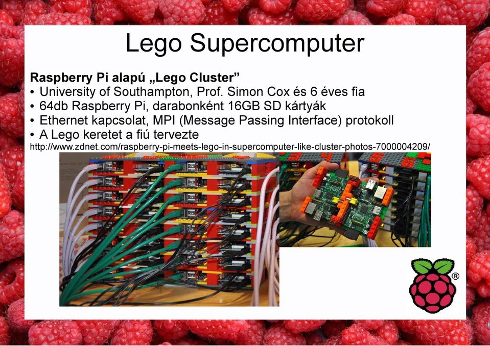 kapcsolat, MPI (Message Passing Interface) protokoll A Lego keretet a fiú tervezte