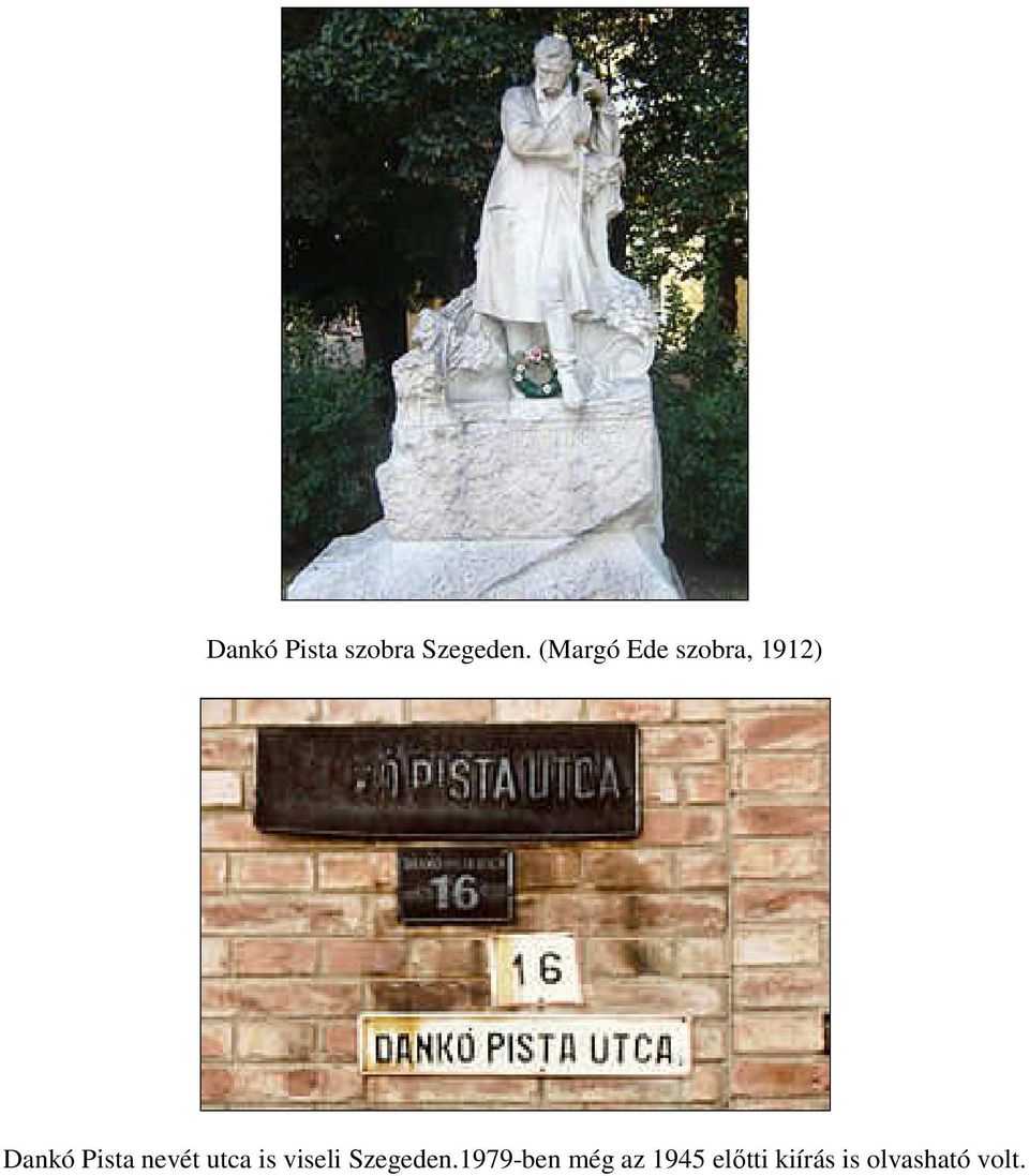 nevét utca is viseli Szegeden.