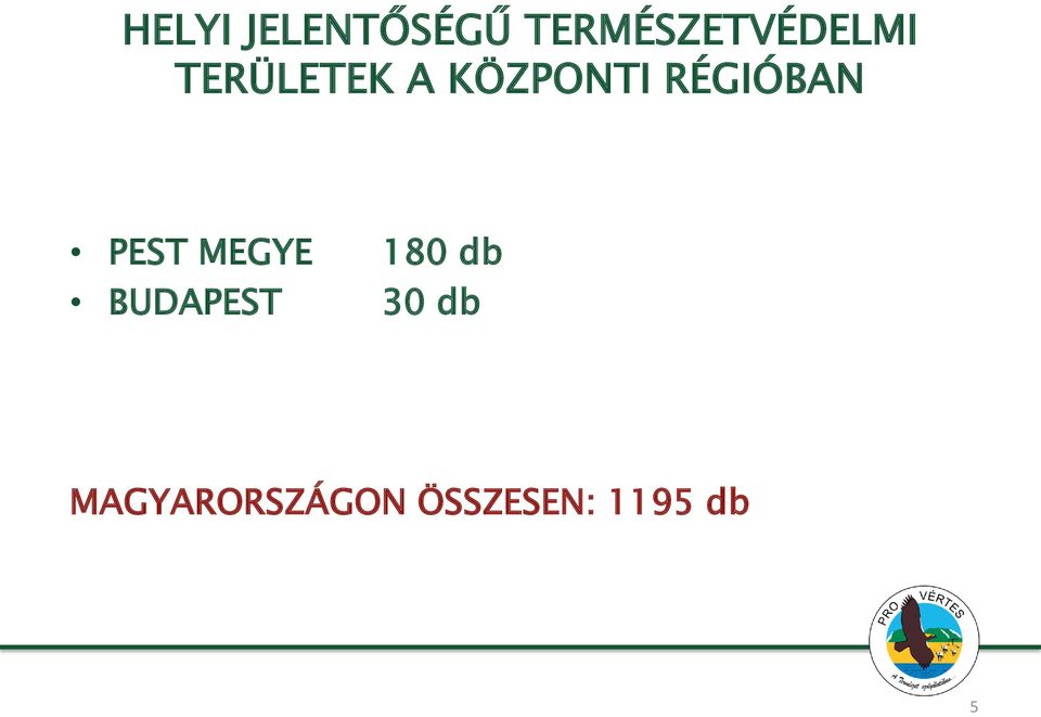 KÖZPONTI RÉGIÓBAN PEST MEGYE 180