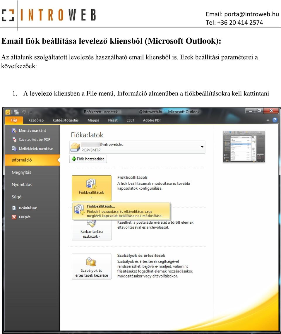 hu Az általunk szolgáltatott levelezés használható email kliensből is.