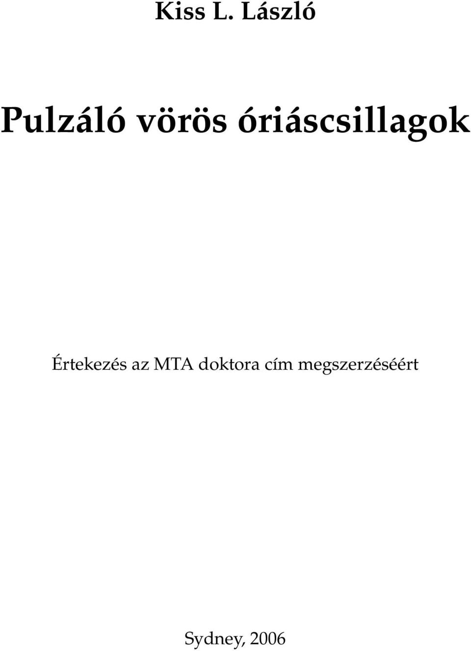 óriáscsillagok Értekezés