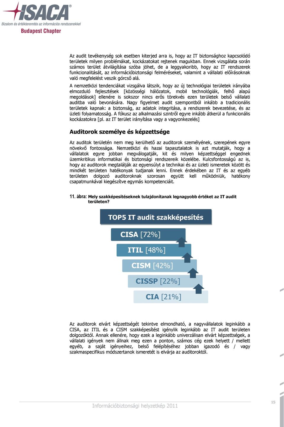 megfelelést veszik górcső alá.
