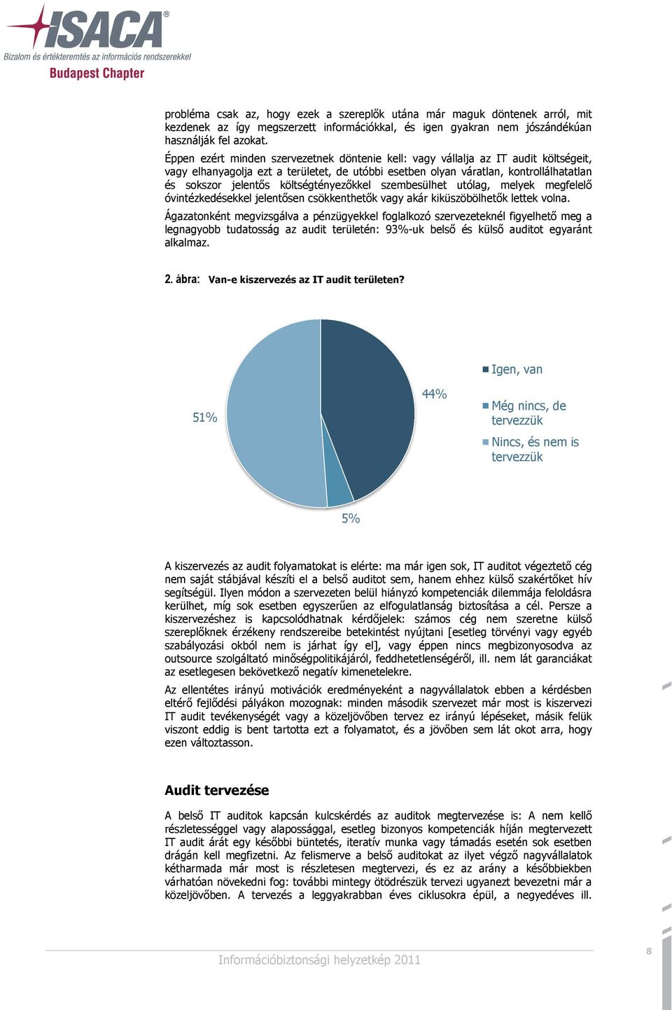 költségtényezőkkel szembesülhet utólag, melyek megfelelő óvintézkedésekkel jelentősen csökkenthetők vagy akár kiküszöbölhetők lettek volna.