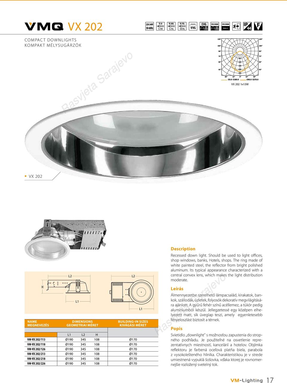 Should be used to light offices, shop windows, banks, Hotels, shops. The ring made of white painted steel, the reflector from bright polished aluminum.