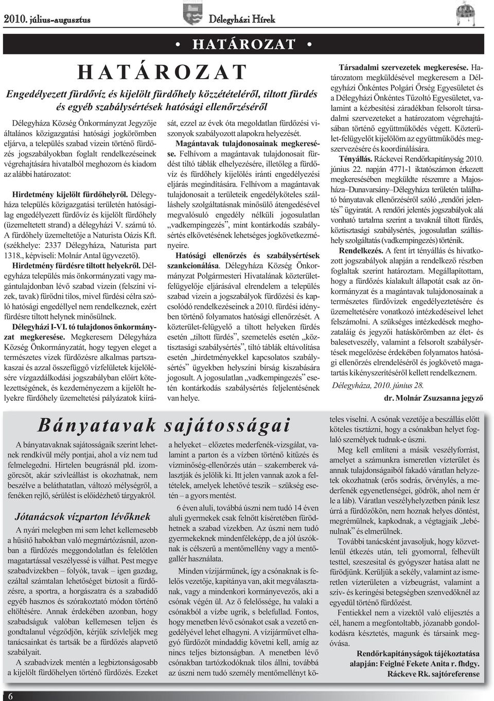 egyéb szabálysértések hatósági ellenőrzéséről Hirdetmény kijelölt fürdőhelyről.