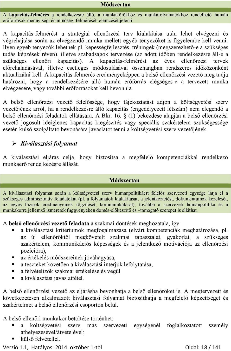Ilyen egyéb tényezők lehetnek pl.