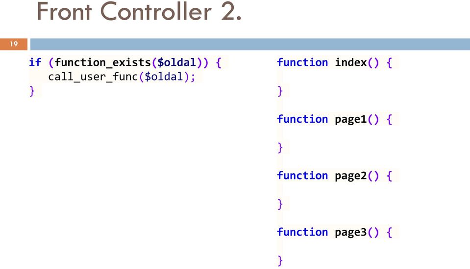 call_user_func($oldal); function