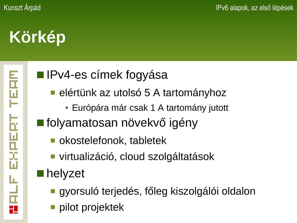 igény okostelefonok, tabletek virtualizáció, cloud