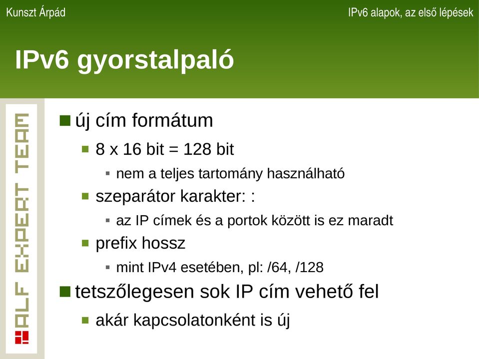 a portok között is ez maradt prefix hossz mint IPv4 esetében, pl: