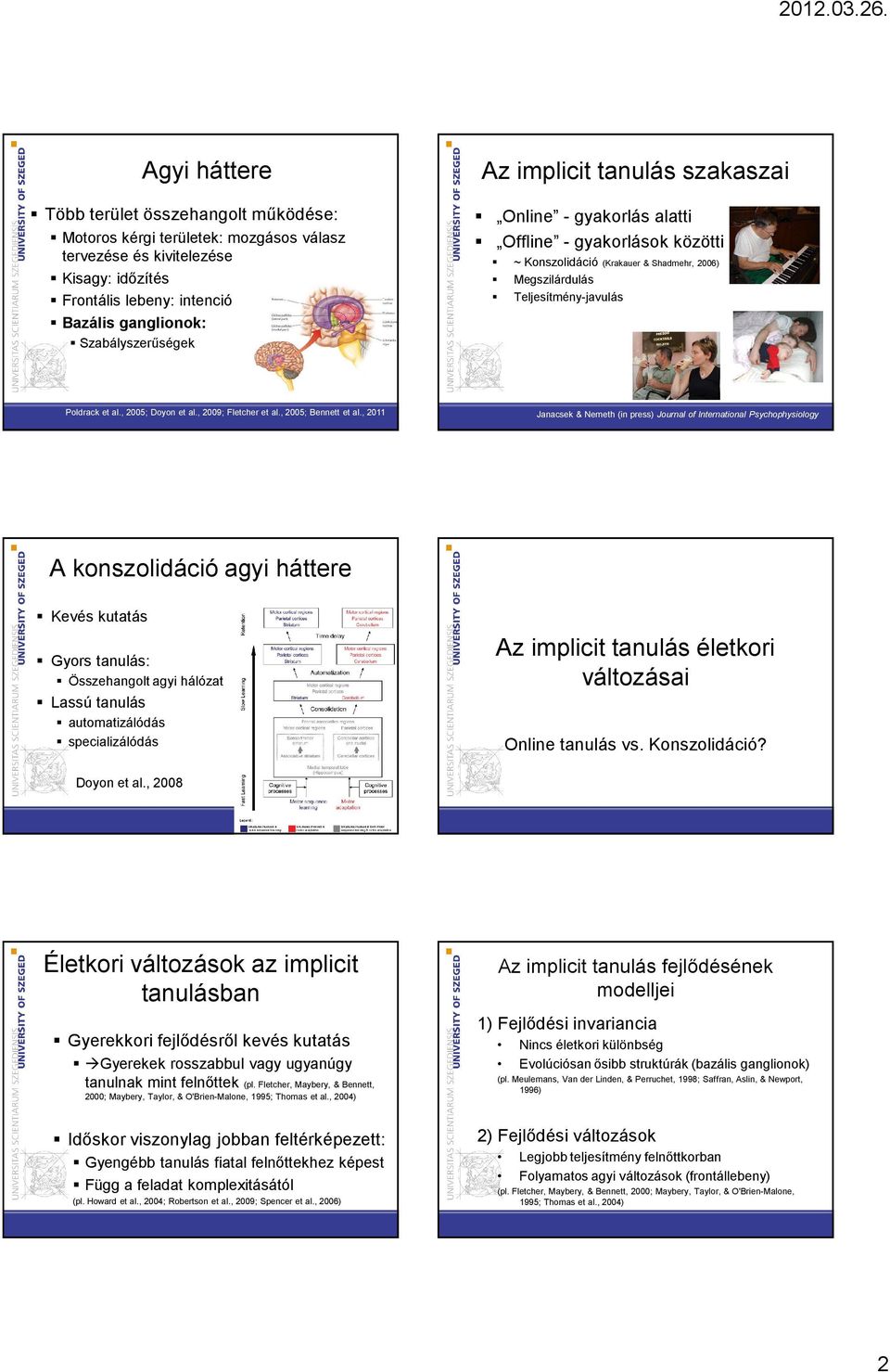 , 2005; Doyon et al., 2009; Fletcher et al., 2005; Bennett et al.