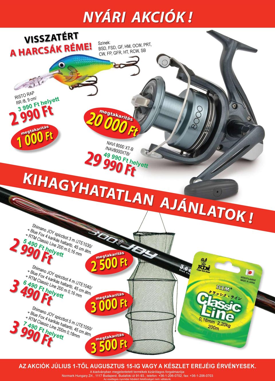 kihagyhatatlan ajánlatok! Shimano Joy spiccbot 3 m /JTE1030/ + Blue Fox 4 karikás haltartó, 45 cm átm.